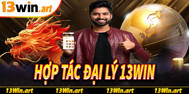 Đại Lý 13Win