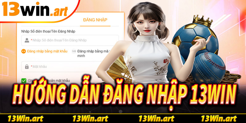 đăng nhập 13win